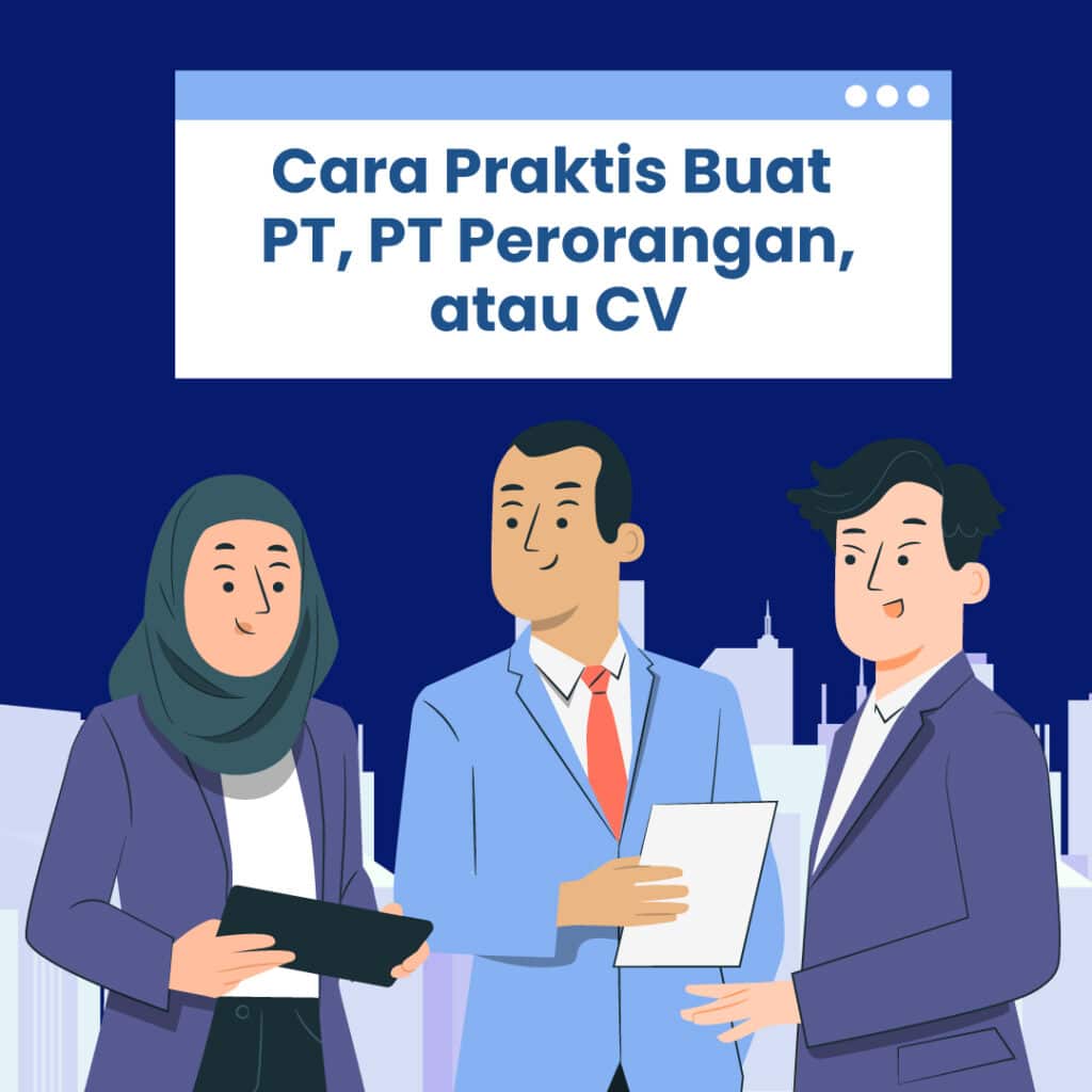 Mempermudah Akses Permodalan dengan PT Perorangan