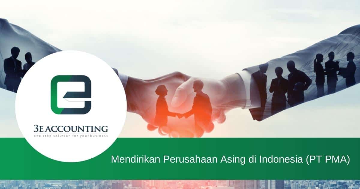 PMA pendirian modal penanaman asing